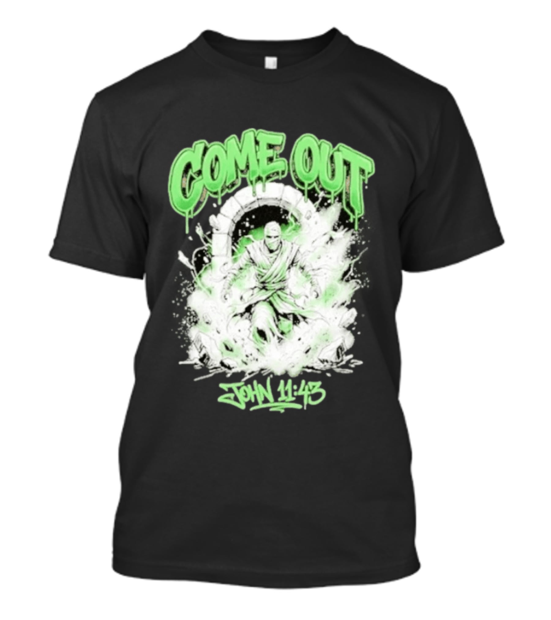 Come Out John 11 43 Mummy Bible Verse Green Drip T-Shirt