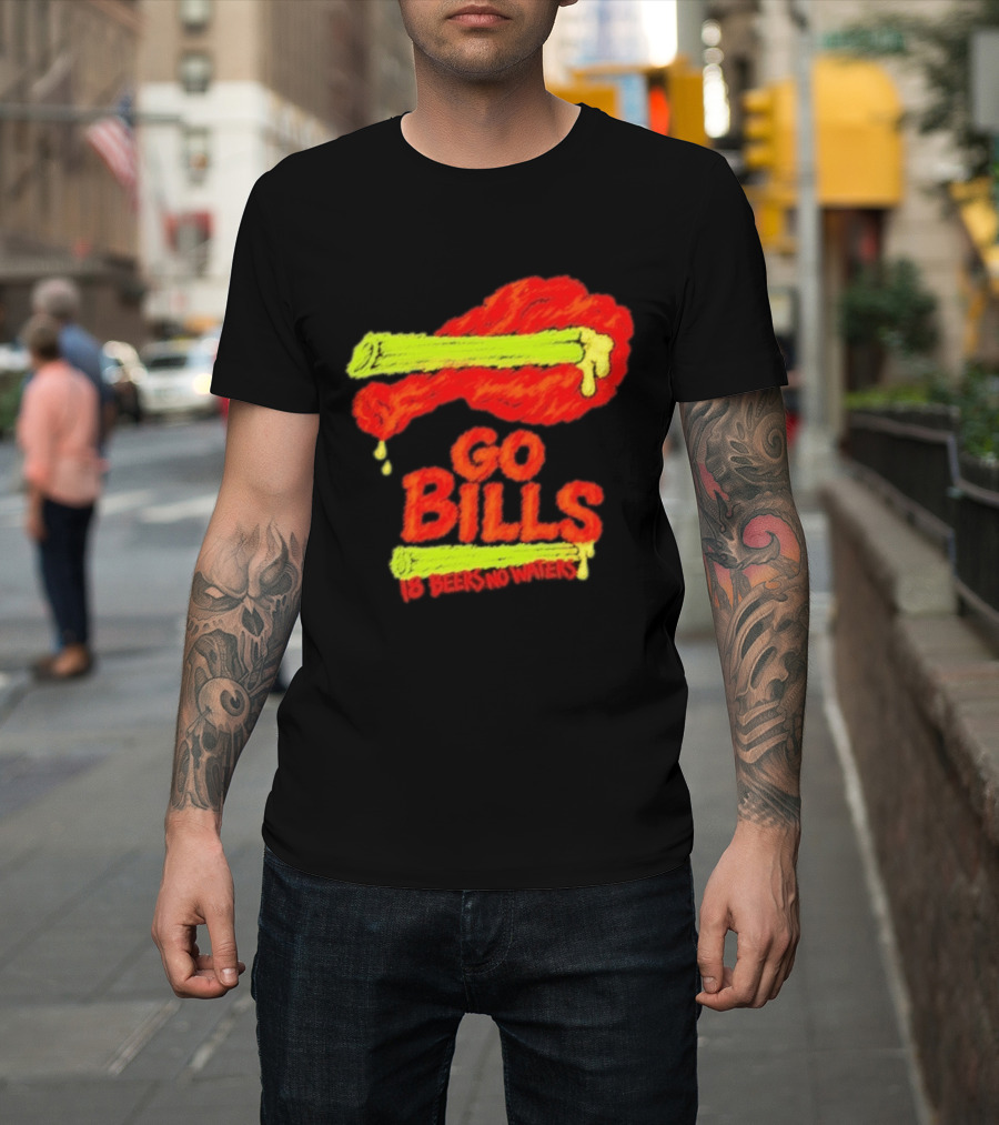 Go Bills 18 Beers No Waters Chicken Wing Humor T-Shirt