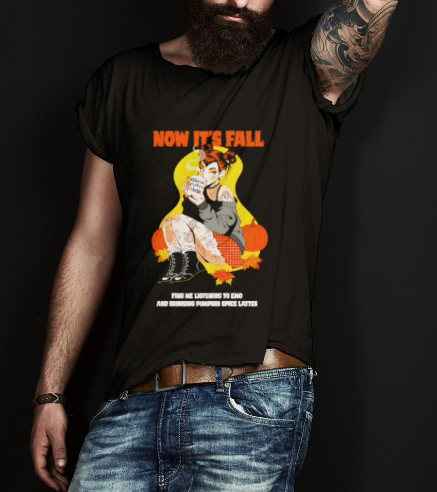 Now It's Fall Emo And Pumpkin Spice Lattes Aesthetic Cozy Autumn Vibes T-Shirt