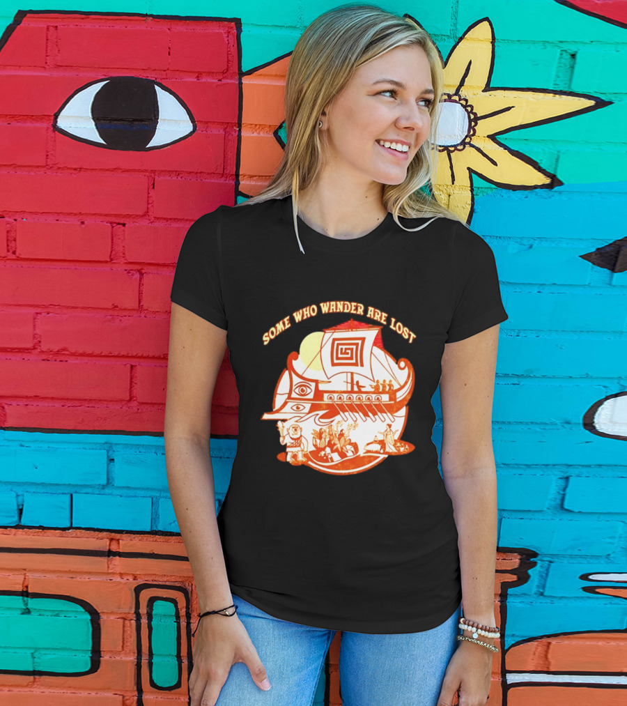 Some Who Wander Are Lost Greek Mythology Odyssey Ship T-Shirt
