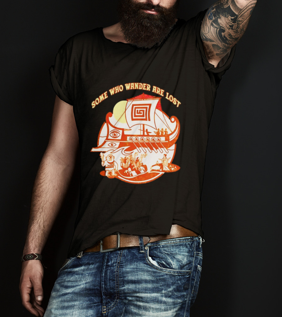 Some Who Wander Are Lost Greek Mythology Odyssey Ship T-Shirt