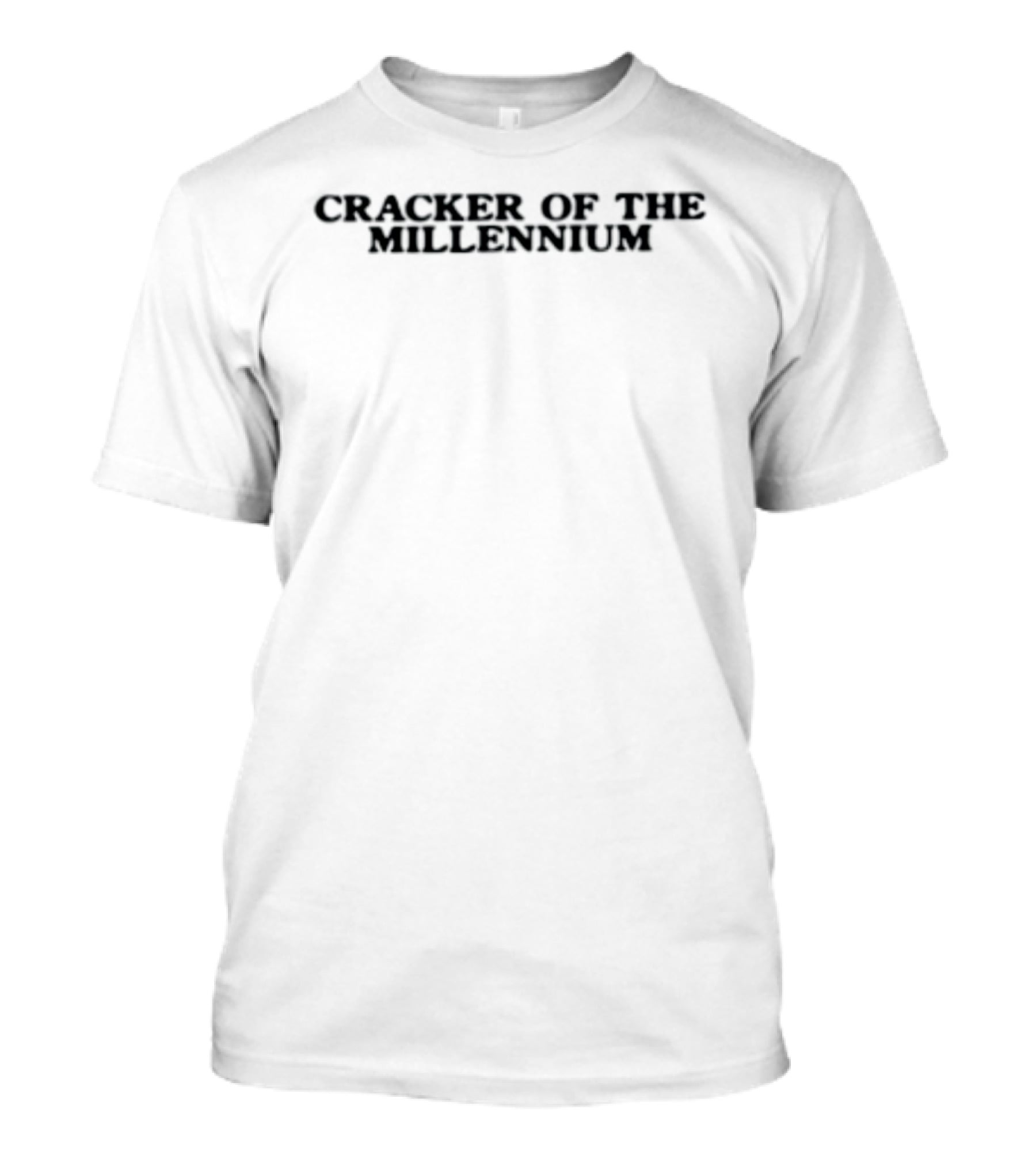 Cracker Of The Millennium Millennium T-Shirt