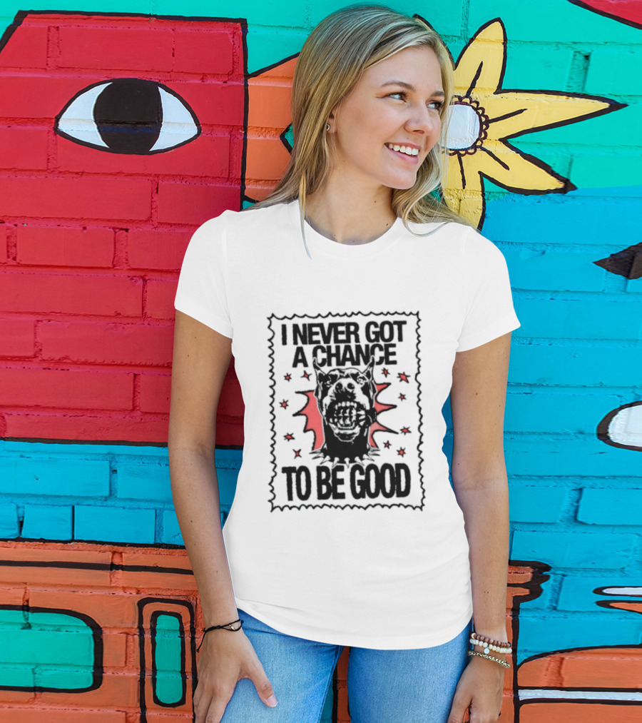 I Never Got A Chance To Be Good Doberman Stars Red And Black T-Shirt