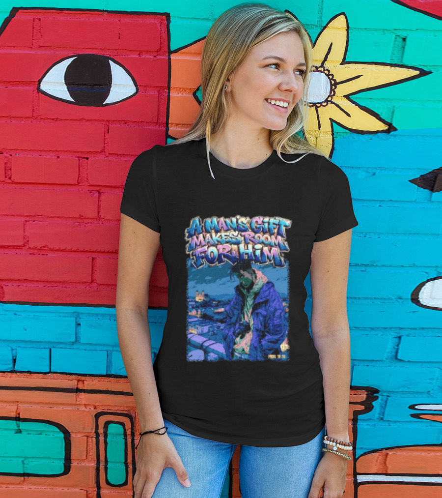 A Man's Gift Makes Room For Him Prov 18 16 Urban Streetwear T-Shirt