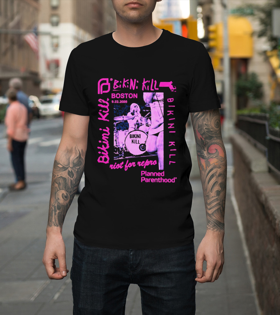 Bikini Kill Boston Sept 22 2026 Planned Parenthood Benefit Riot Grrrl Concert T-Shirt
