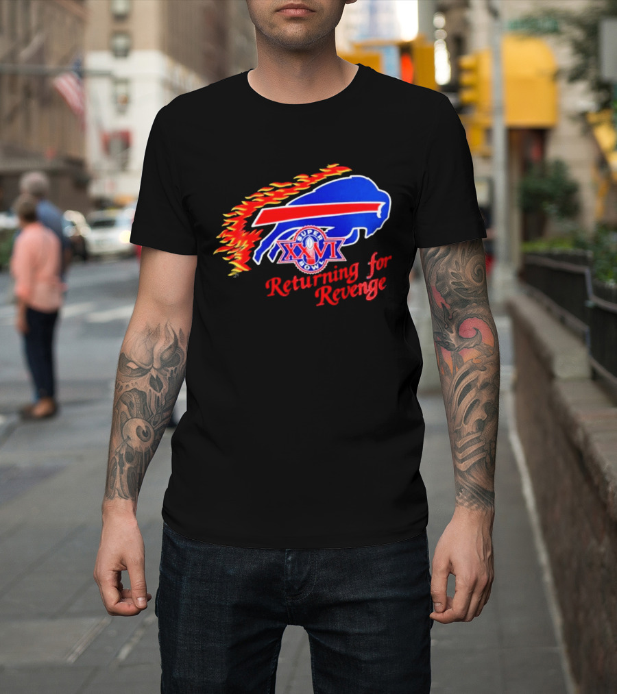 Super Bowl XXVI Buffalo Bills Returning For Revenge T-Shirt