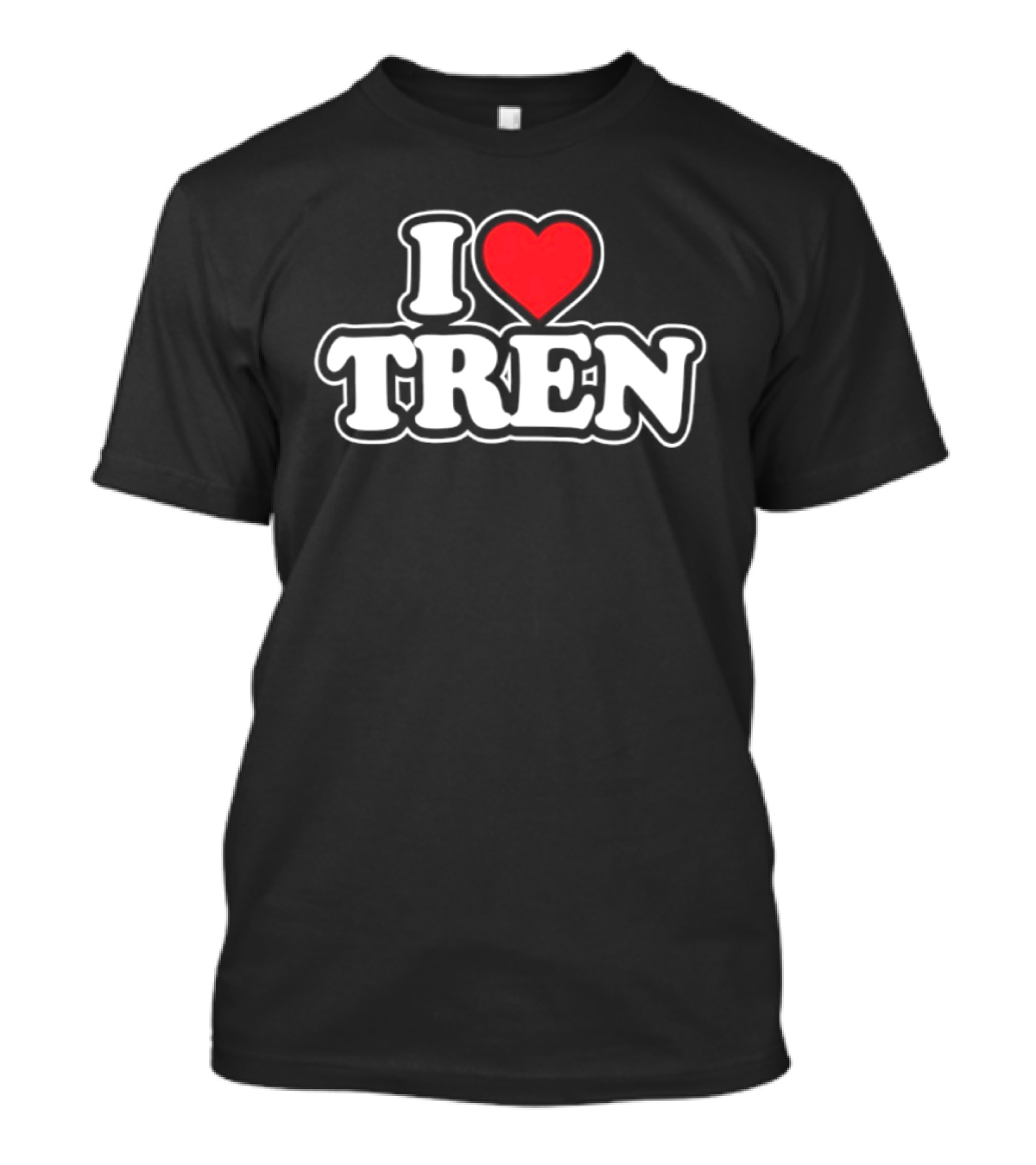 I Love Tren Bodybuilding Gym Fitness Workout Motivation T-Shirt