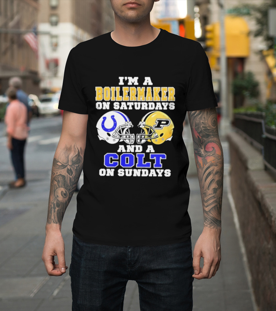 I'm A Boilermaker On Saturdays And A Colt On Sundays Football Helmets T-Shirt