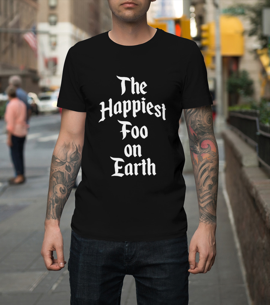 Foo Gone Wild Park Pack The Happiest Foo On Earth T-Shirt