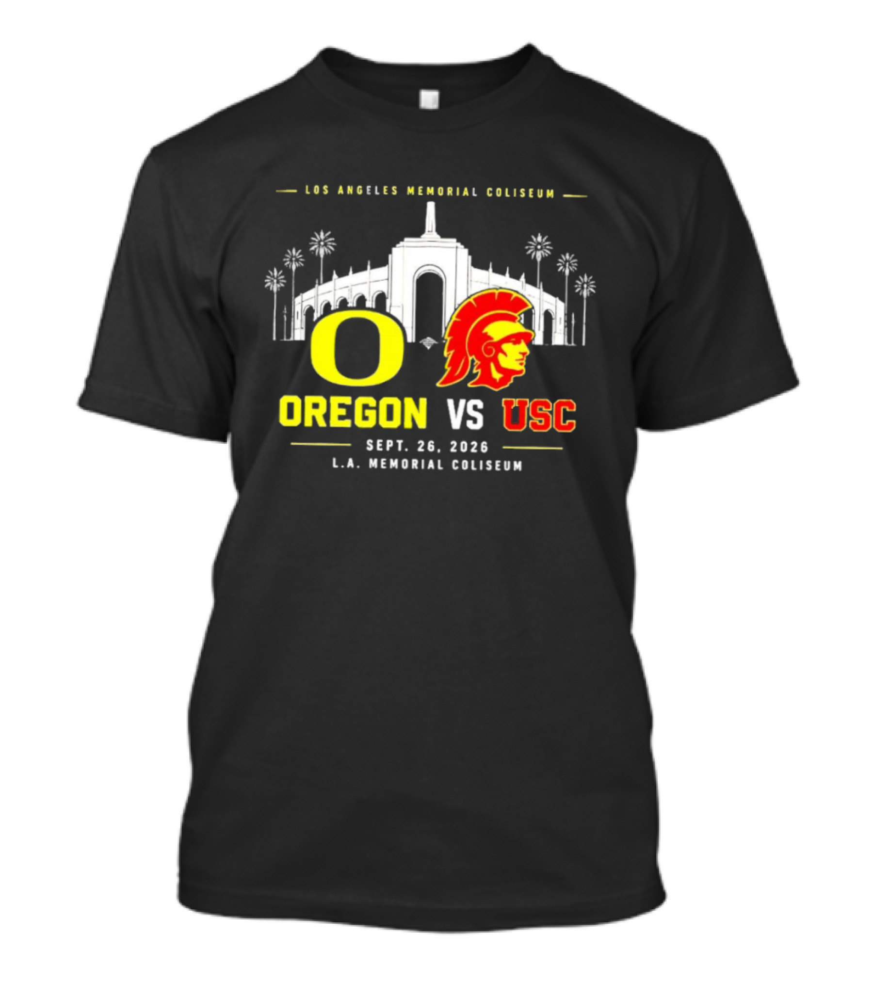 Oregon Vs USC Los Angeles Memorial Coliseum Sept 26 2026 T-Shirt