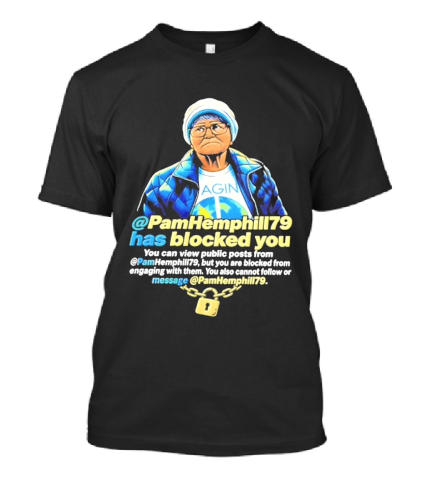 PamHemphill79 Has Blocked You Meme Social Media Message T-Shirt