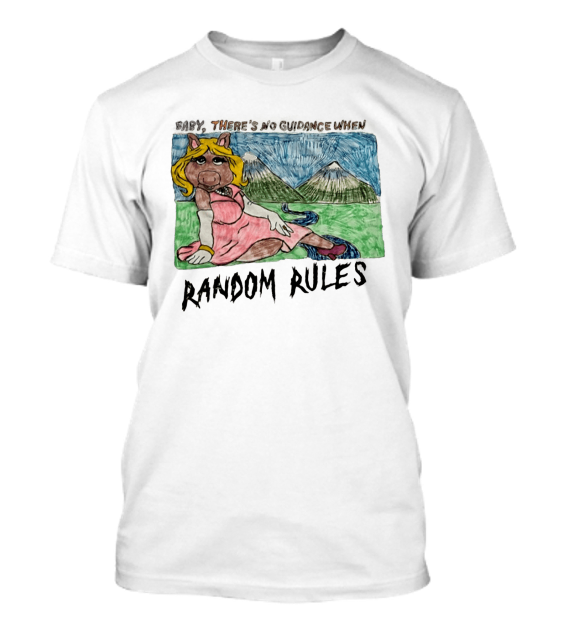Baby There's No Guidance When Random Rules Miss Piggy Mountains Stream T-Shirt
