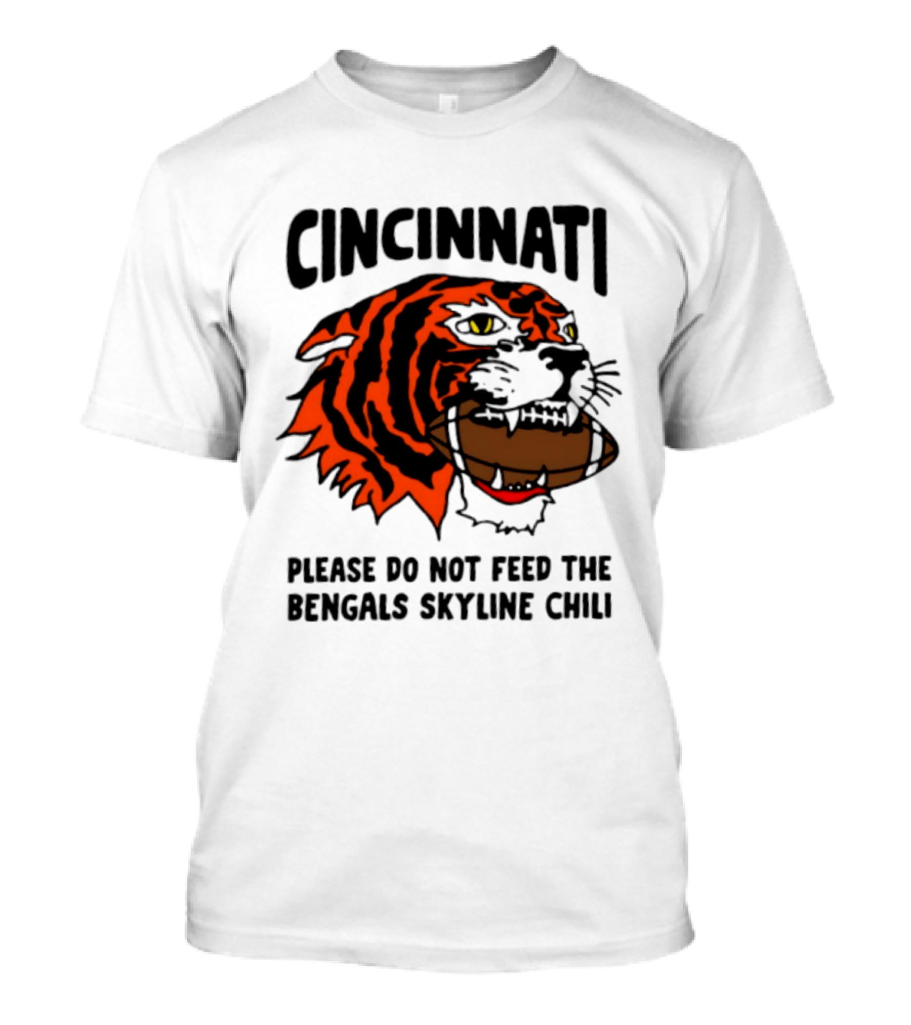Cincinnati Please Do Not Feed The Bengals Skyline Chili Football Tiger T-Shirt
