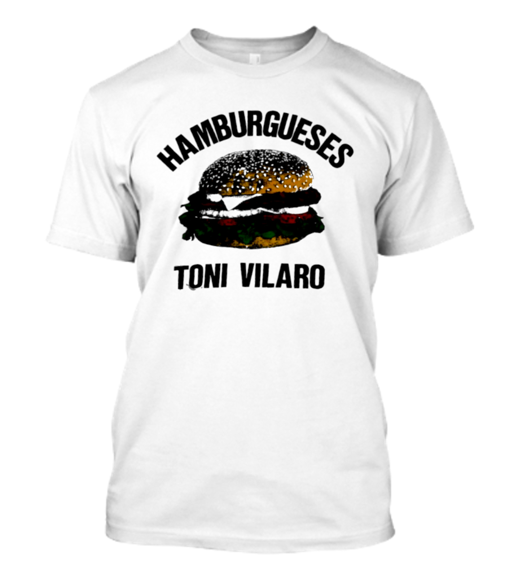 Hamburgueses Toni Vilaro Burger Food T-Shirt