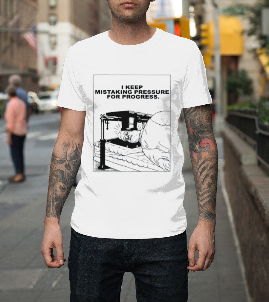 I Keep Mistaking Pressure For Progress Vintage Guillotine T-Shirt