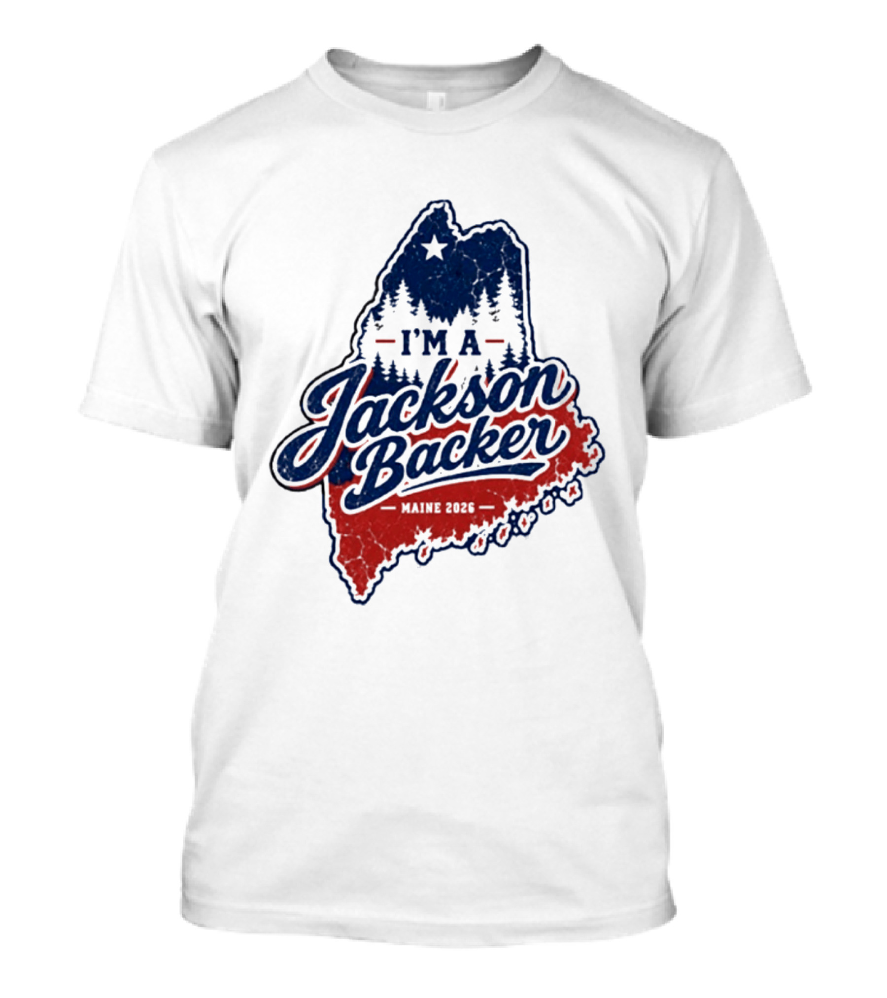 I'm A Jackson Backer Maine 2026 Forest And Star State Map T-Shirt