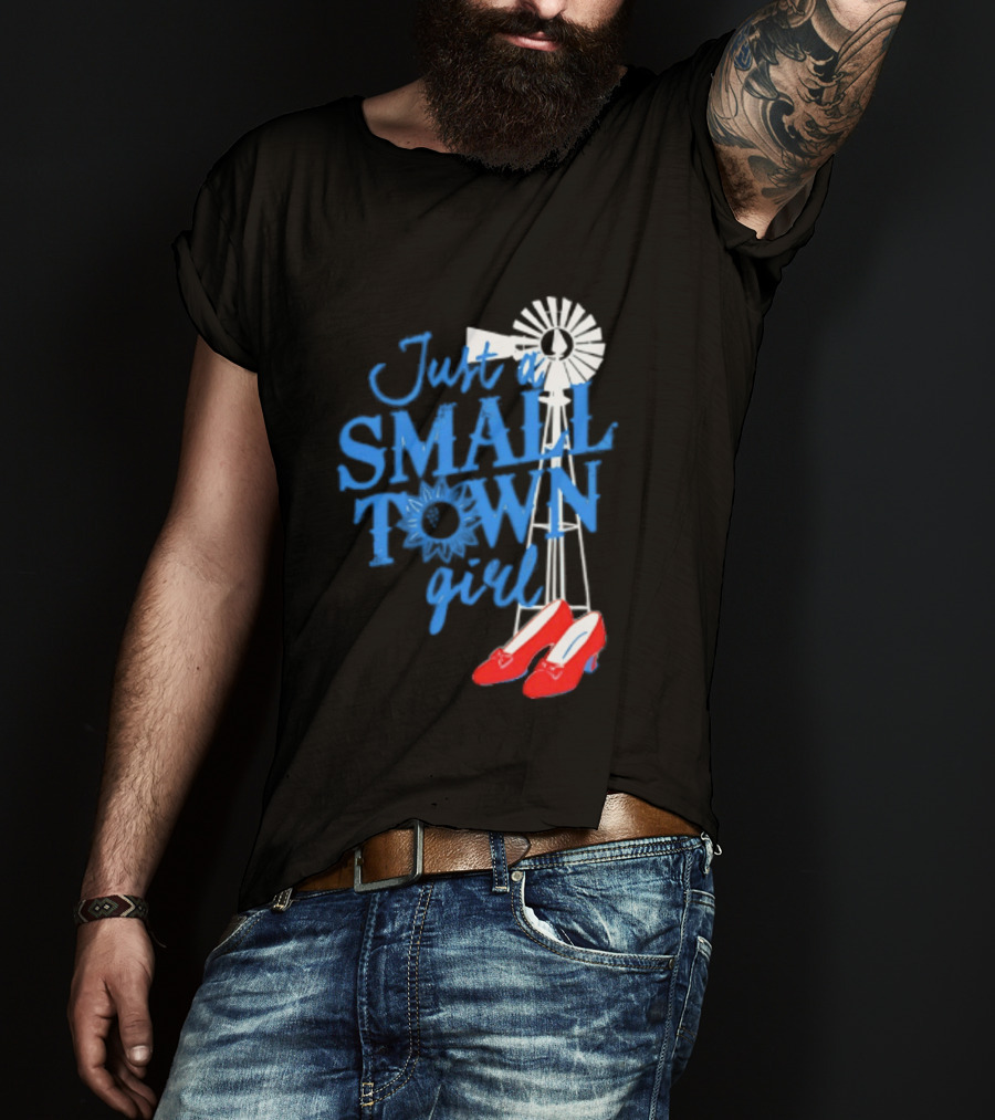 Just A Small Town Girl Ruby Slippers Windmill Wizard Of Oz T-Shirt