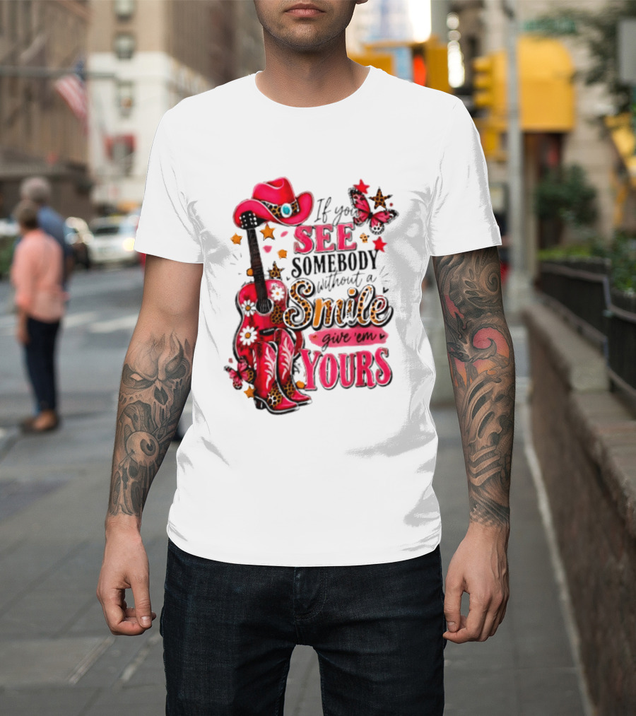 If You See Somebody Without A Smile Give 'Em Yours Cowgirl Pink Hat Boots Butterfly Leopard Print T-Shirt