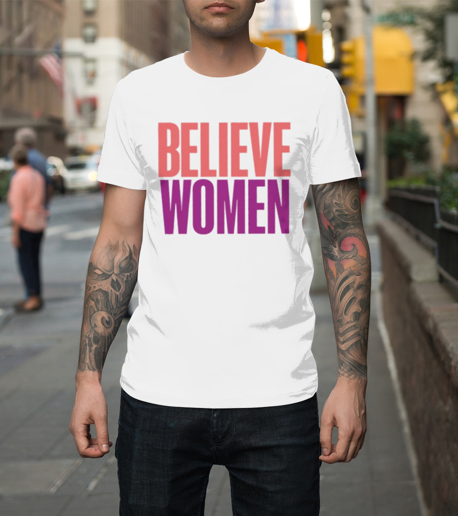 Believe Women Empowerment Movement T-Shirt