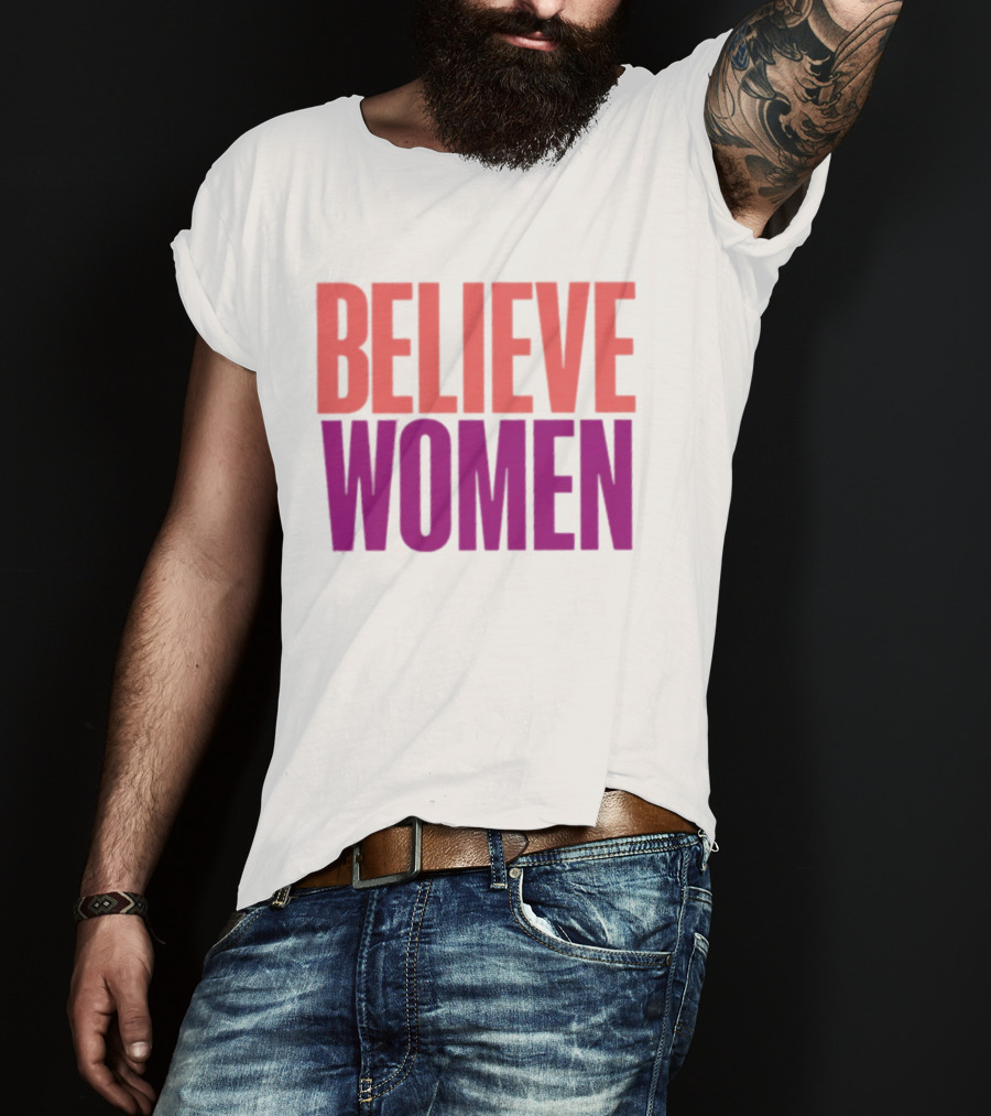 Believe Women Empowerment Movement T-Shirt