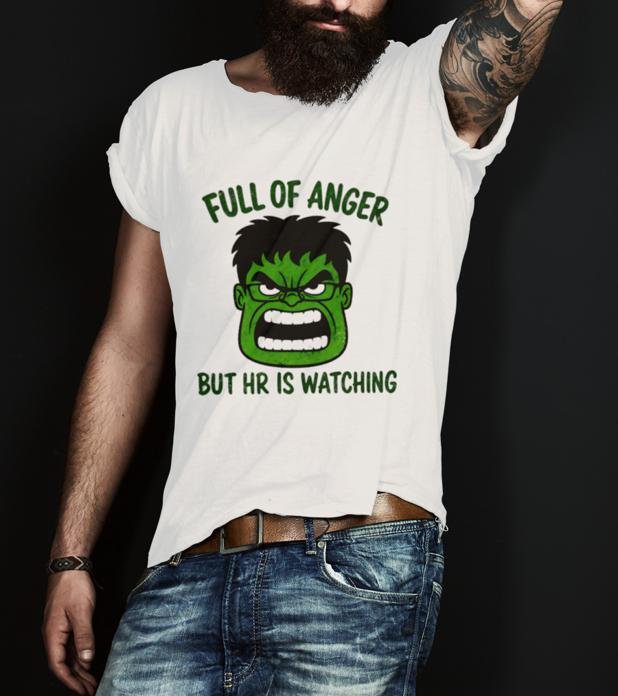Full Of Anger HR Is Ing Hulk Swag Head T-Shirt