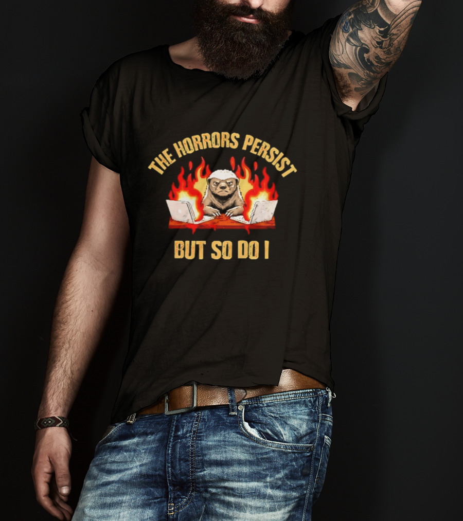 The Horrors Persist Honey Badger With Flames And Laptops T-Shirt