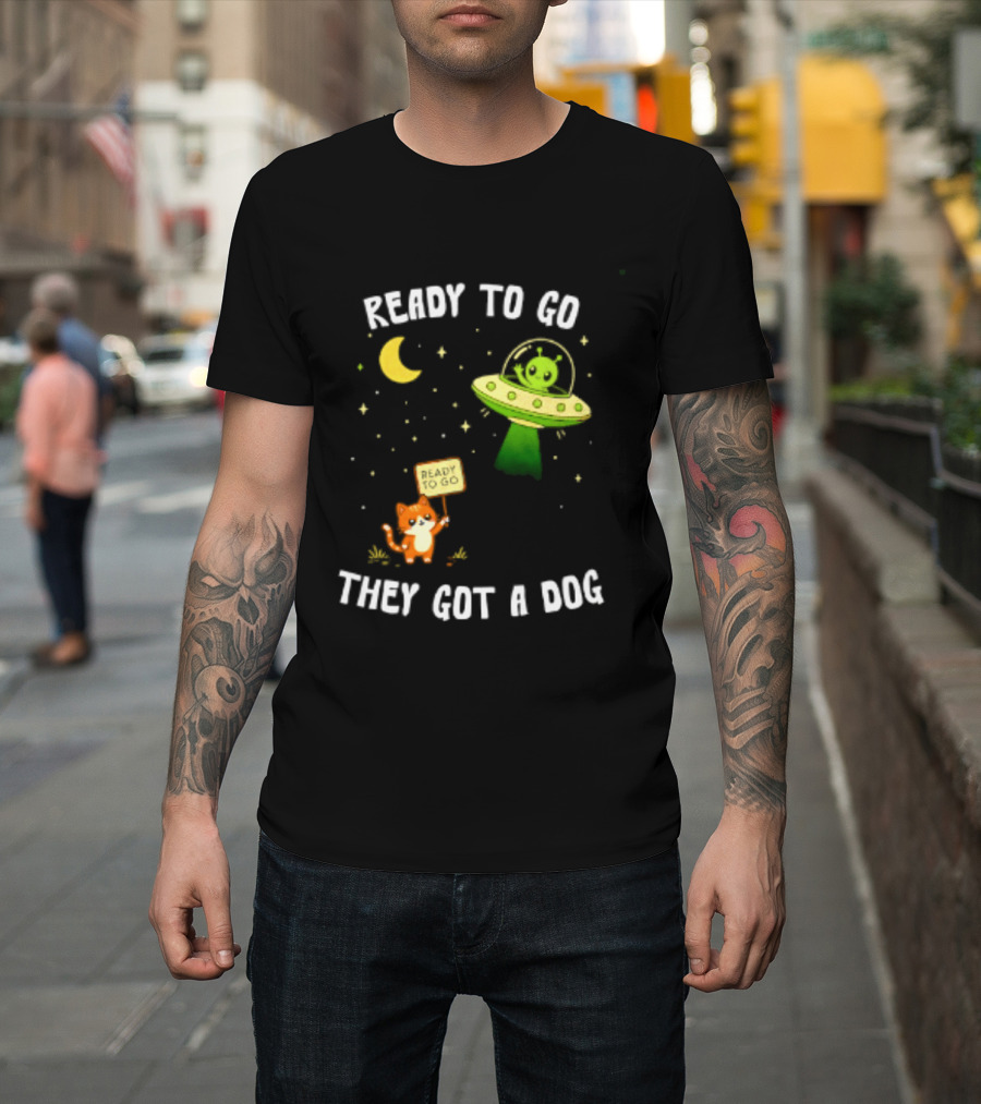Alien And Cat Ready To Go They Got A Dog Cartoon T-Shirt