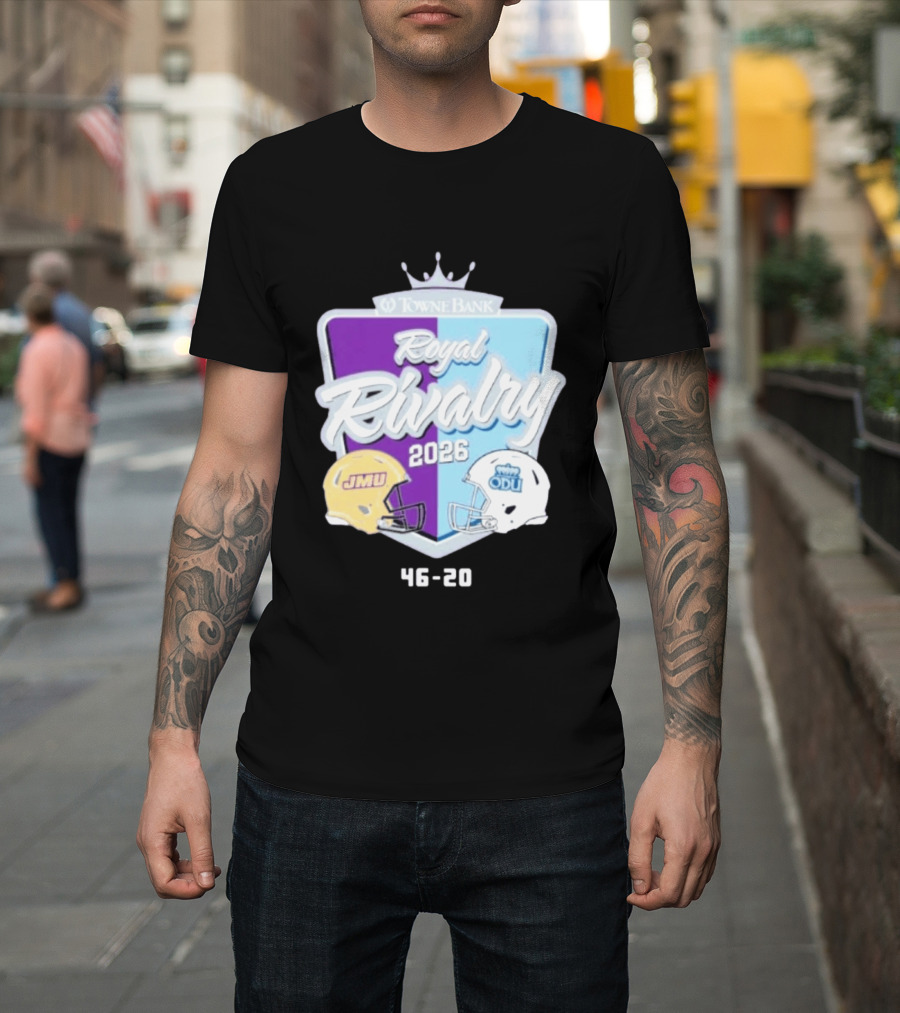 Towne Bank Royal Rivalry 2026 JMU Dukes Vs ODU Monarchs 46 20 Football Score T-Shirt