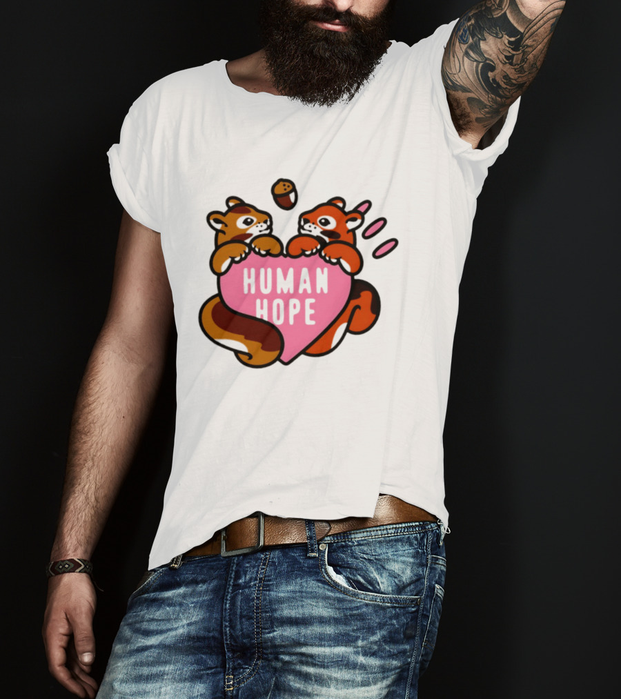 Human Hope Squirrels With Acorn Heart T-Shirt