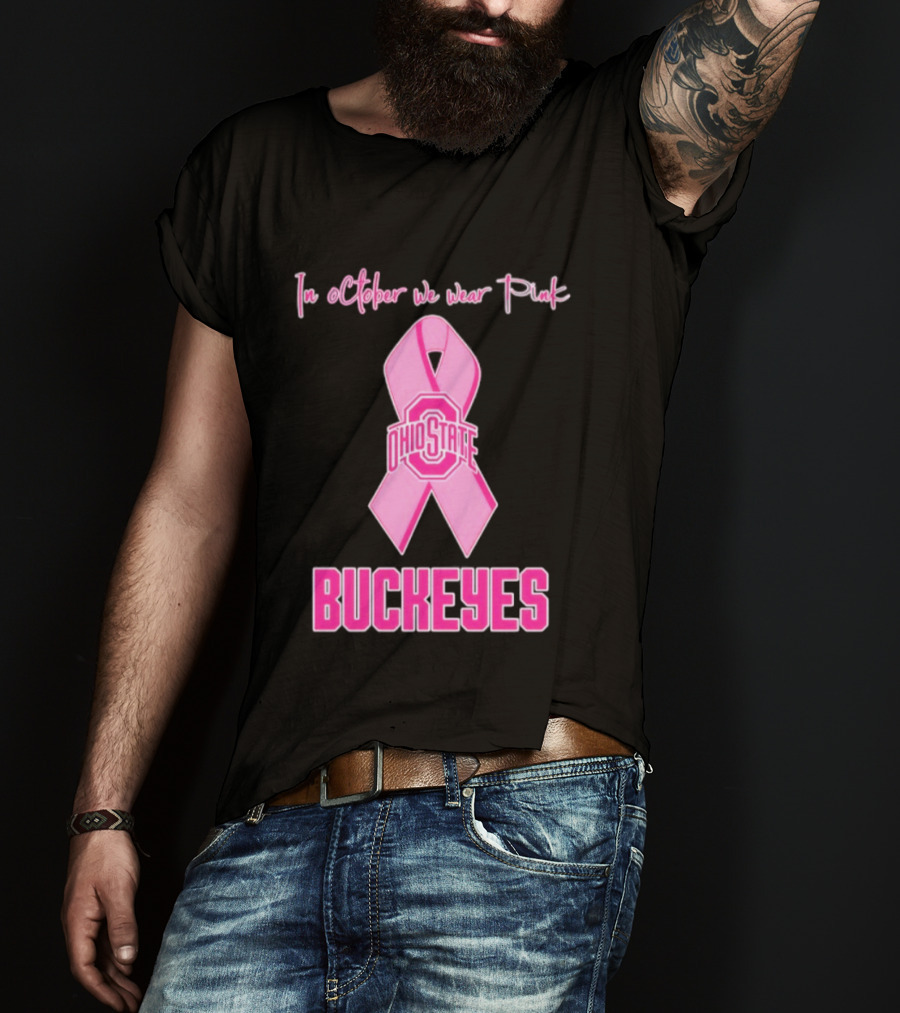 Ohio State Buckeyes In October We Wear Pink Breast Cancer Awareness T-Shirt