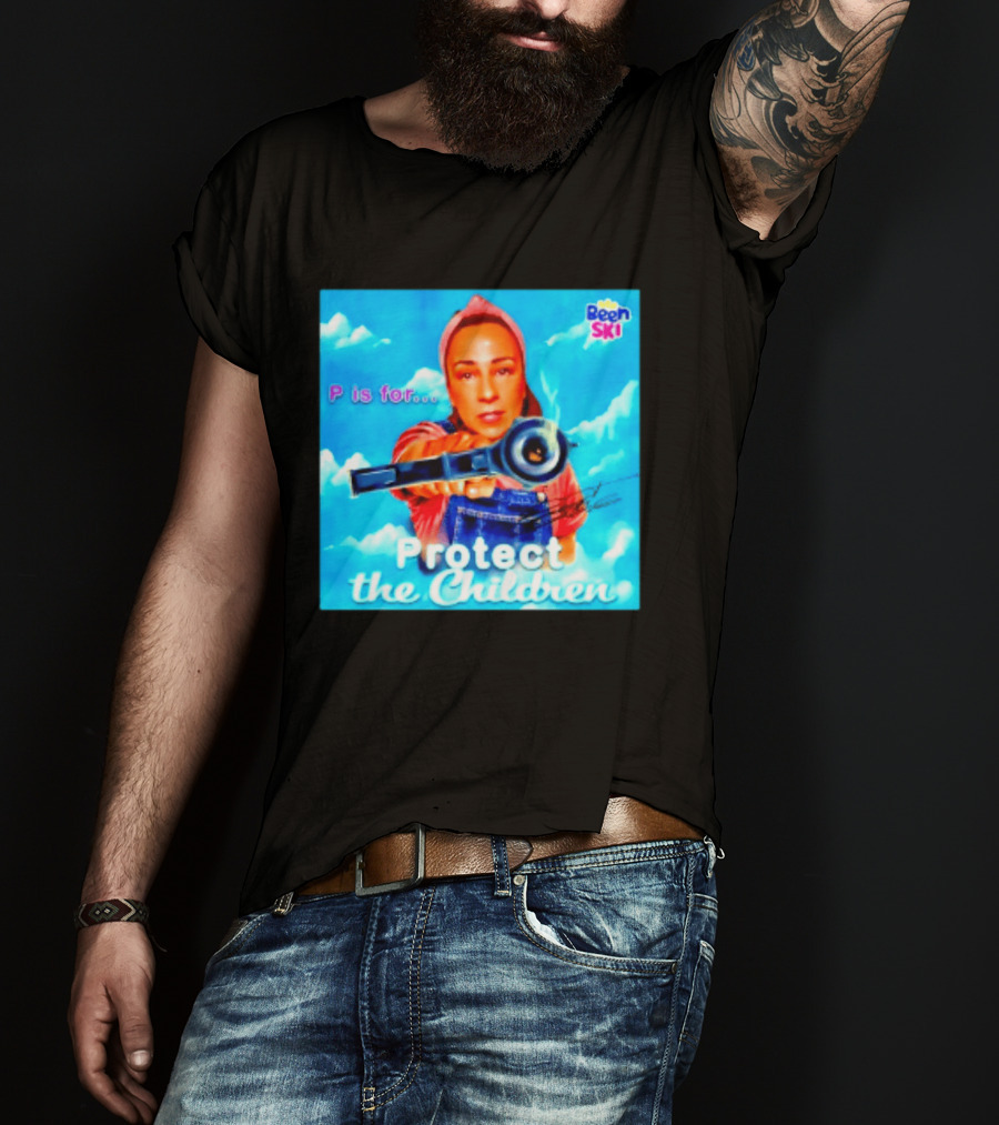 P Is For Protect The Children Been Ski T-Shirt