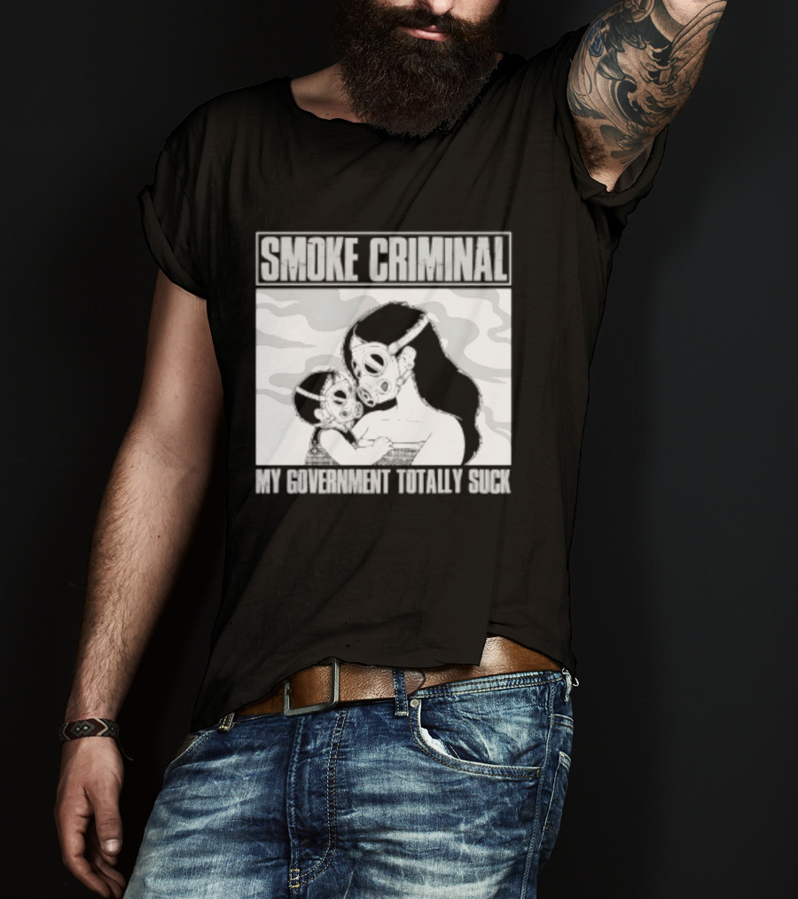 Smoke Criminal My Government Totally Suck Masked Couple Camouflage T-Shirt