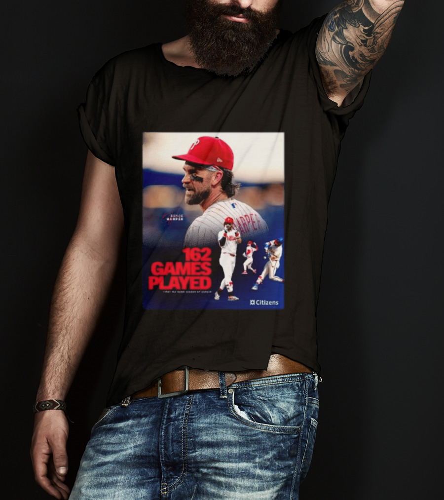 Bryce Harper Philadelphia Phillies 162 Games Played Citizens T-Shirt