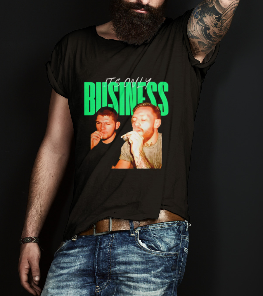 Khabib Nurmagomedov And Conor McGregor It's Only Business Smoking T-Shirt