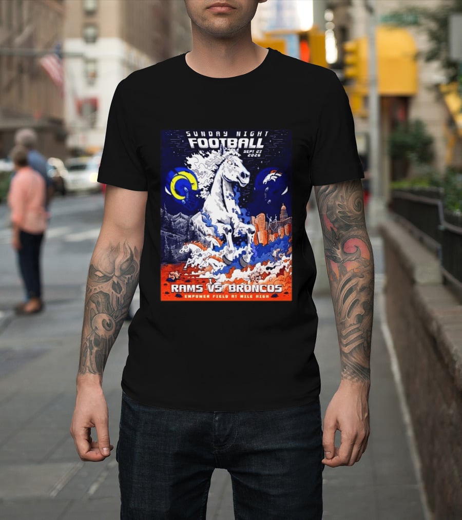 Sunday Night Football Rams Vs Broncos September 27 2026 Empower Field Mile High T-Shirt