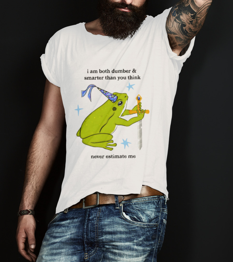 I Am Both Dumber And Smarter Than You Think Never Estimate Me Frog Sword Stars Party Hat T-Shirt
