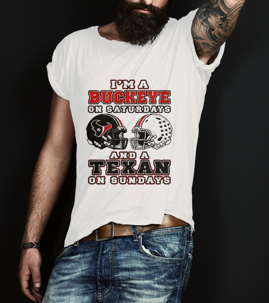 I'm A Buckeye On Saturdays And A Texan On Sundays Football Helmets T-Shirt