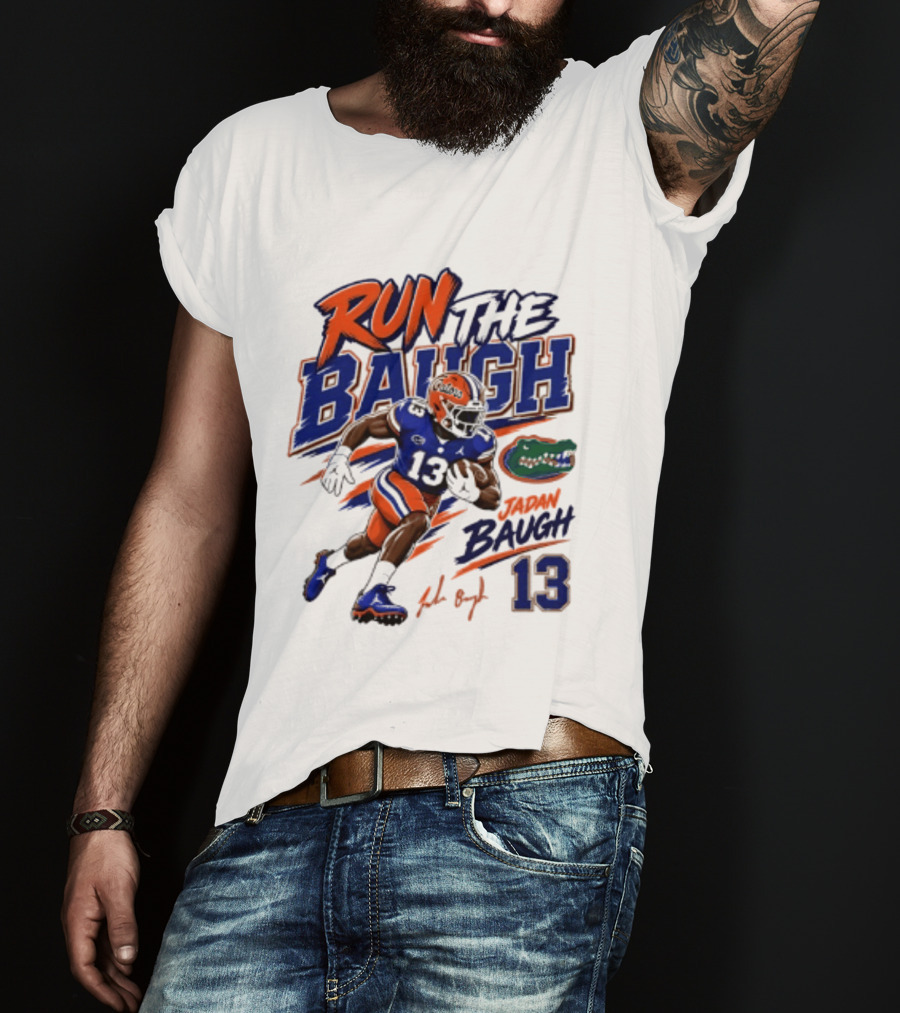 Run The Baugh Florida Gators 13 Jadan Baugh NCAA Football T-Shirt