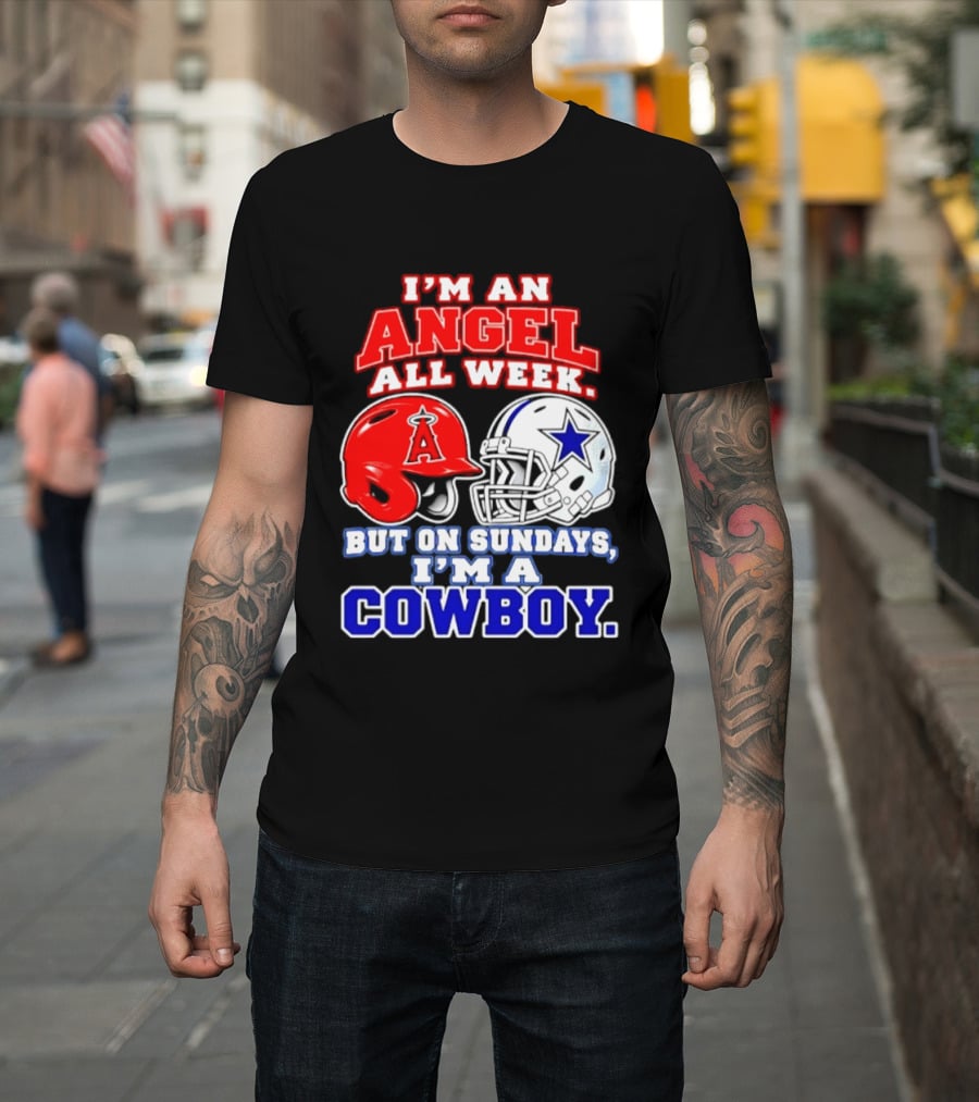 I'm An Angel All Week But On Sundays I'm A Cowboy T-Shirt