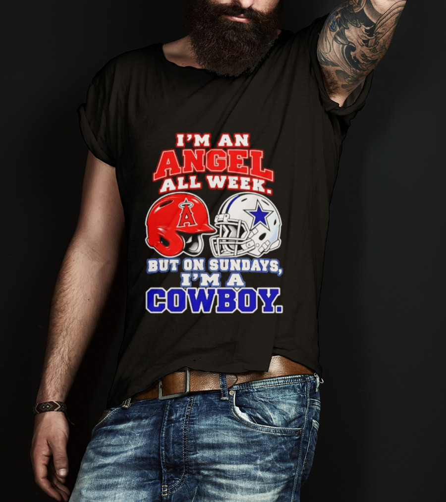 I'm An Angel All Week But On Sundays I'm A Cowboy T-Shirt