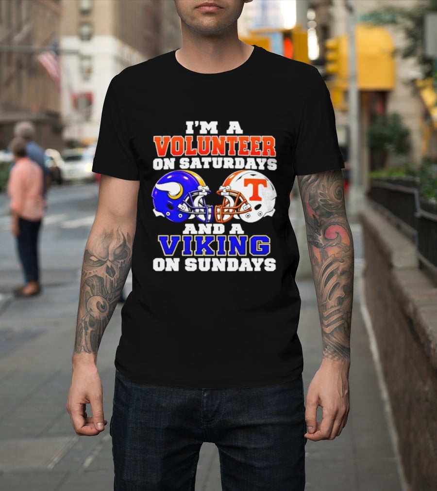 I'm A Volunteer On Saturdays And A Viking On Sundays Helmet Football T-Shirt