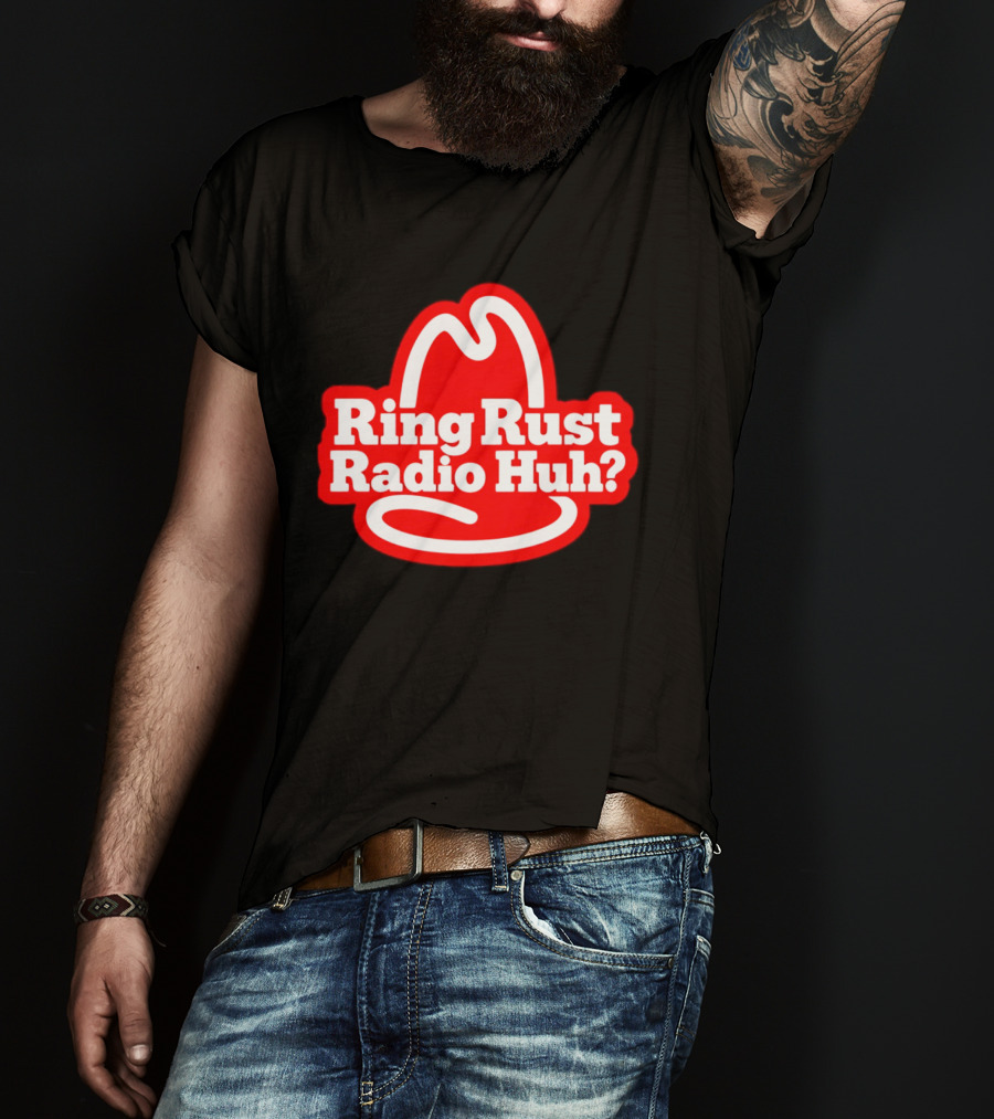 Ring Rust Radio Huh Red Hat T-Shirt