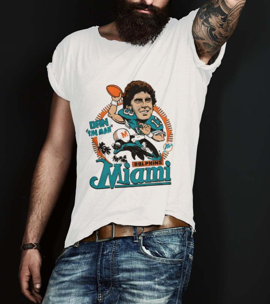 Dan Marino Miami Dolphins Dan The Man Caricature Football Miami T-Shirt