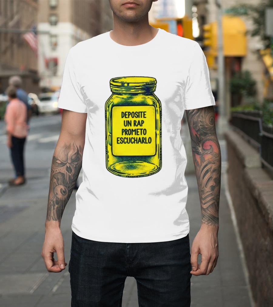 Deposite Un Rap Prometo Escucharlo Jar Music Lover T-Shirt