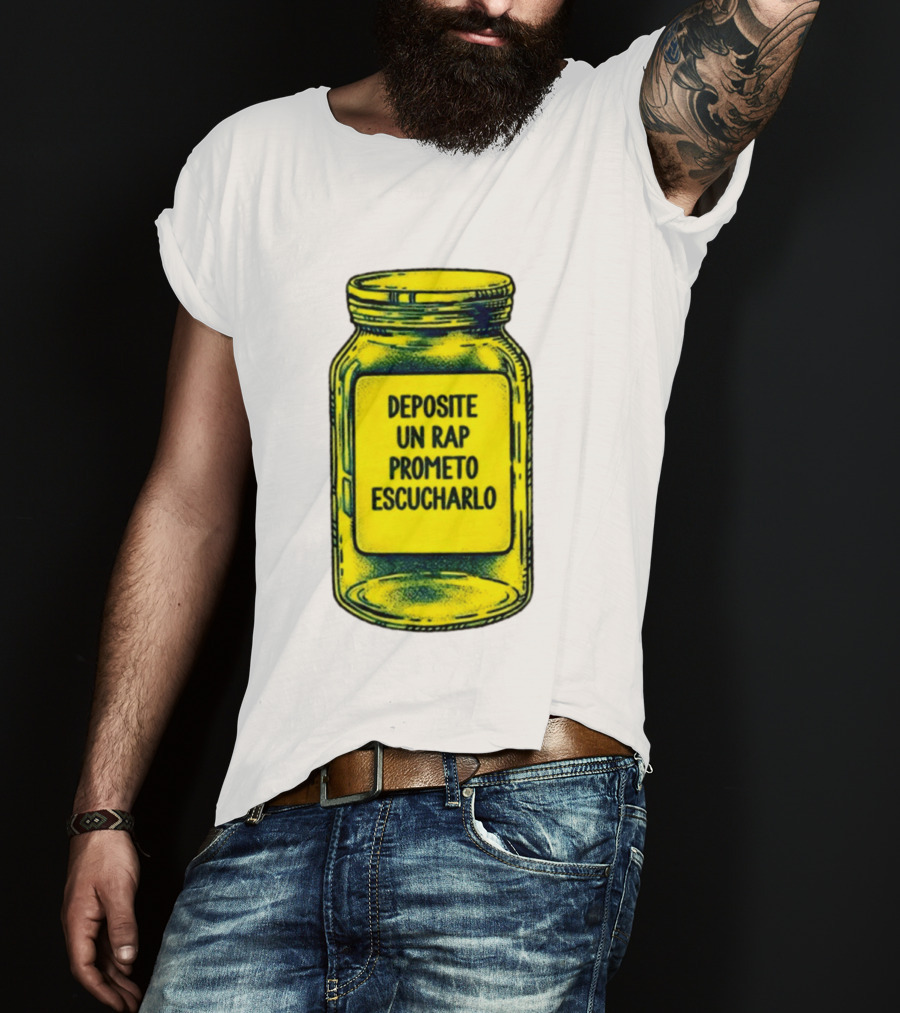 Deposite Un Rap Prometo Escucharlo Jar Music Lover T-Shirt