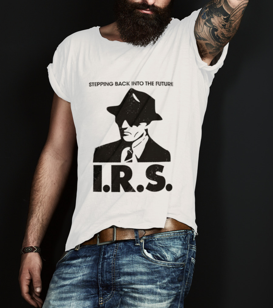 Stepping Back Into The Future IRS Vintage Style Fedora Man T-Shirt