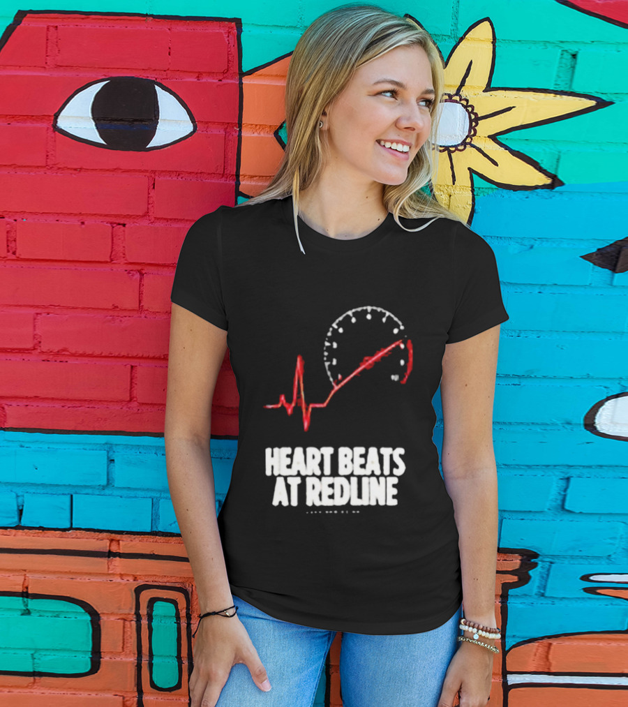 Heart Beats At Redline Tachometer Racing Car T-Shirt
