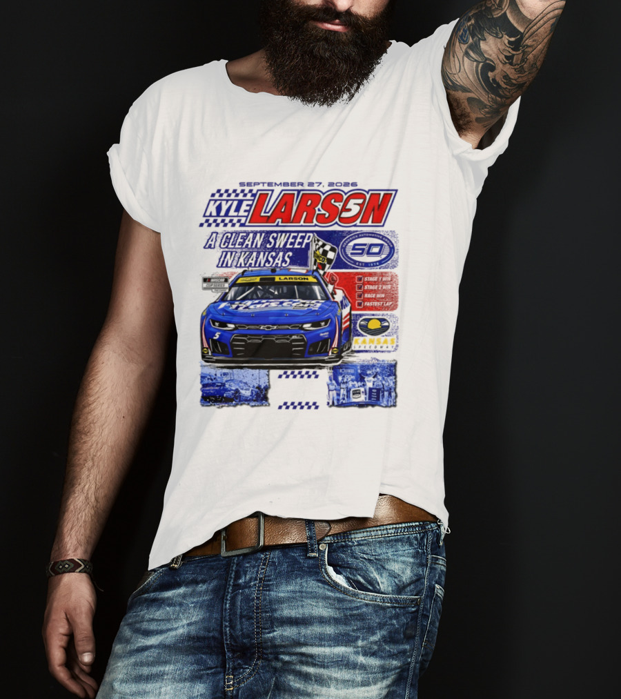 Kyle Larson A Clean Sweep In Kansas September 17 2026 T-Shirt