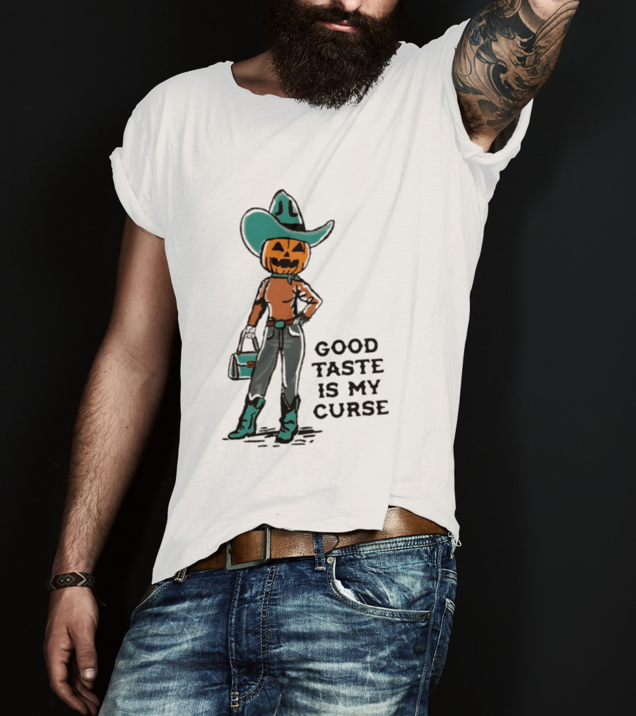 Pumpkin Cowboy Good Taste Is My Curse Halloween Outfit T-Shirt
