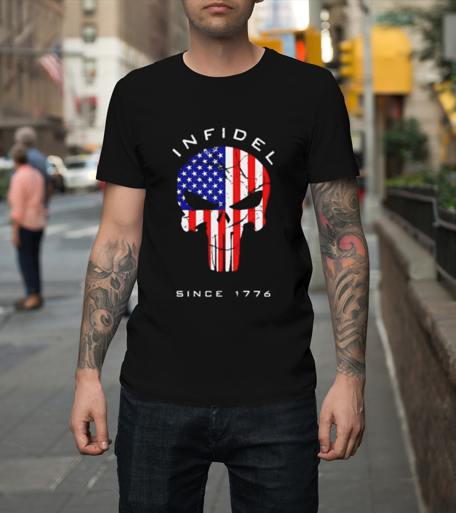 Infidel American Skull Flag Patriotic Since 1776 T-Shirt